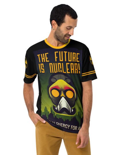 The Future Is Nuclear Uni-Sex All Over Print T-Shirt