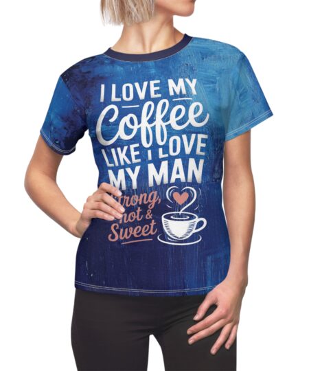 Coffee Lover's Graphic Tee - Strong, Hot & Sweet Design