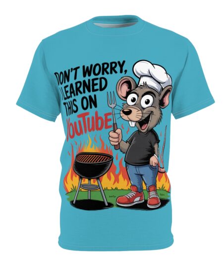 Funny BBQ Mouse Unisex All Over Print Tee - "Don't Worry, I Learned This on YouTube"