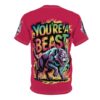 You're A Beast Wolf Uni-Sex All Over Print Tee 5 Toasted Styles