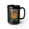 Bloom With Attitude Mug - Black Ceramic Coffee Cup - Gift for Gardeners, Flower Lovers, Motivational Quote