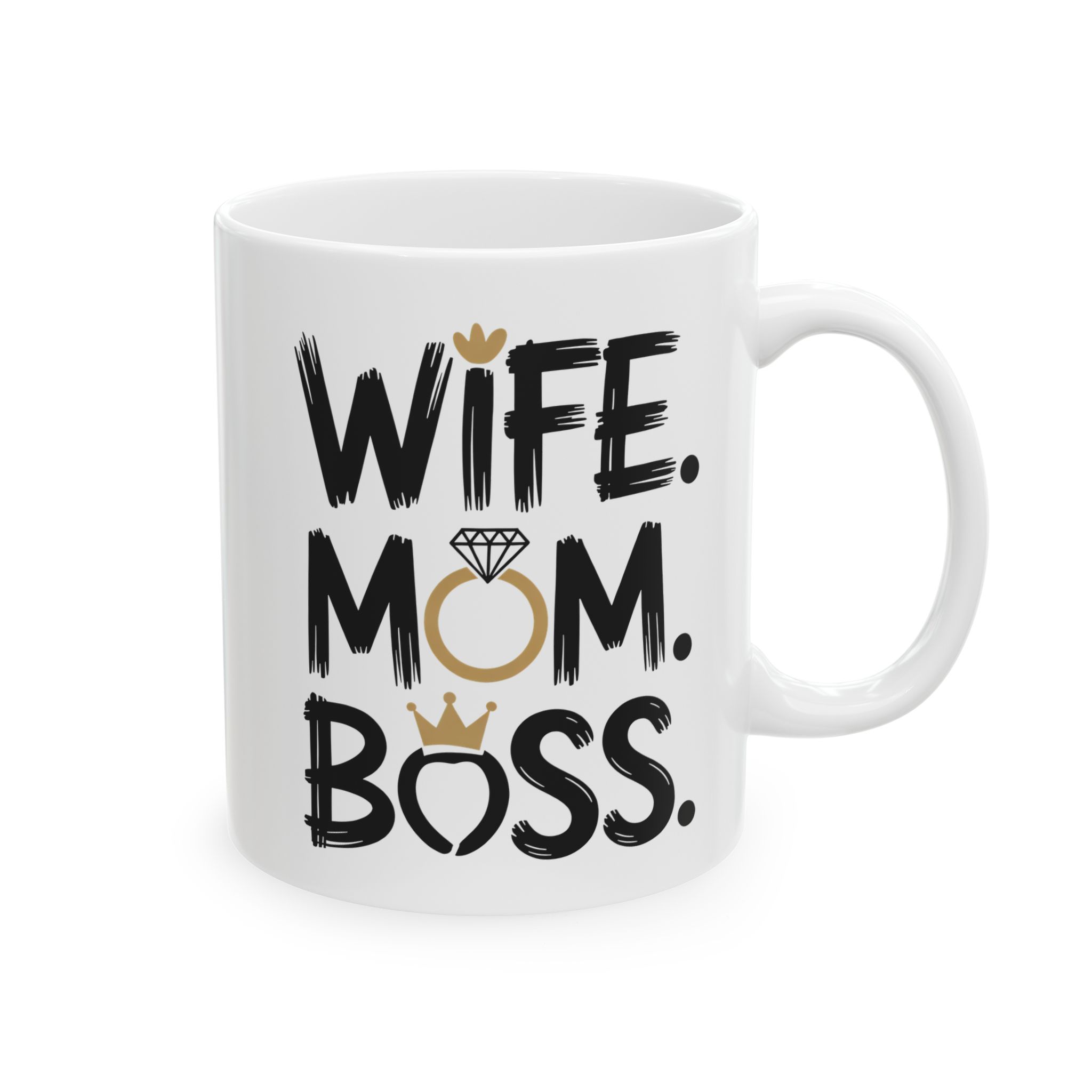 White ceramic mug with black text "WIFE. MOM. BOSS." and gold crown/ring accents.