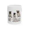 Elegant Pug Family Ceramic Mug - My Squad Design, Pet Lover Gift, Coffee Tea Mug, Dog-Themed Drinkware, Animal Lover Gift – stylish everyday drinkware