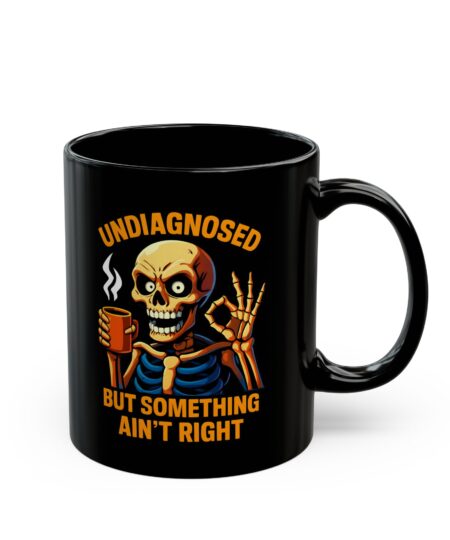 Fun Halloween-Themed Skeleton Mug, Undiagnosed Humor Gift, Coffee Mug for Medical Workers, Gothic Drinkware, Spooky Tea Cup