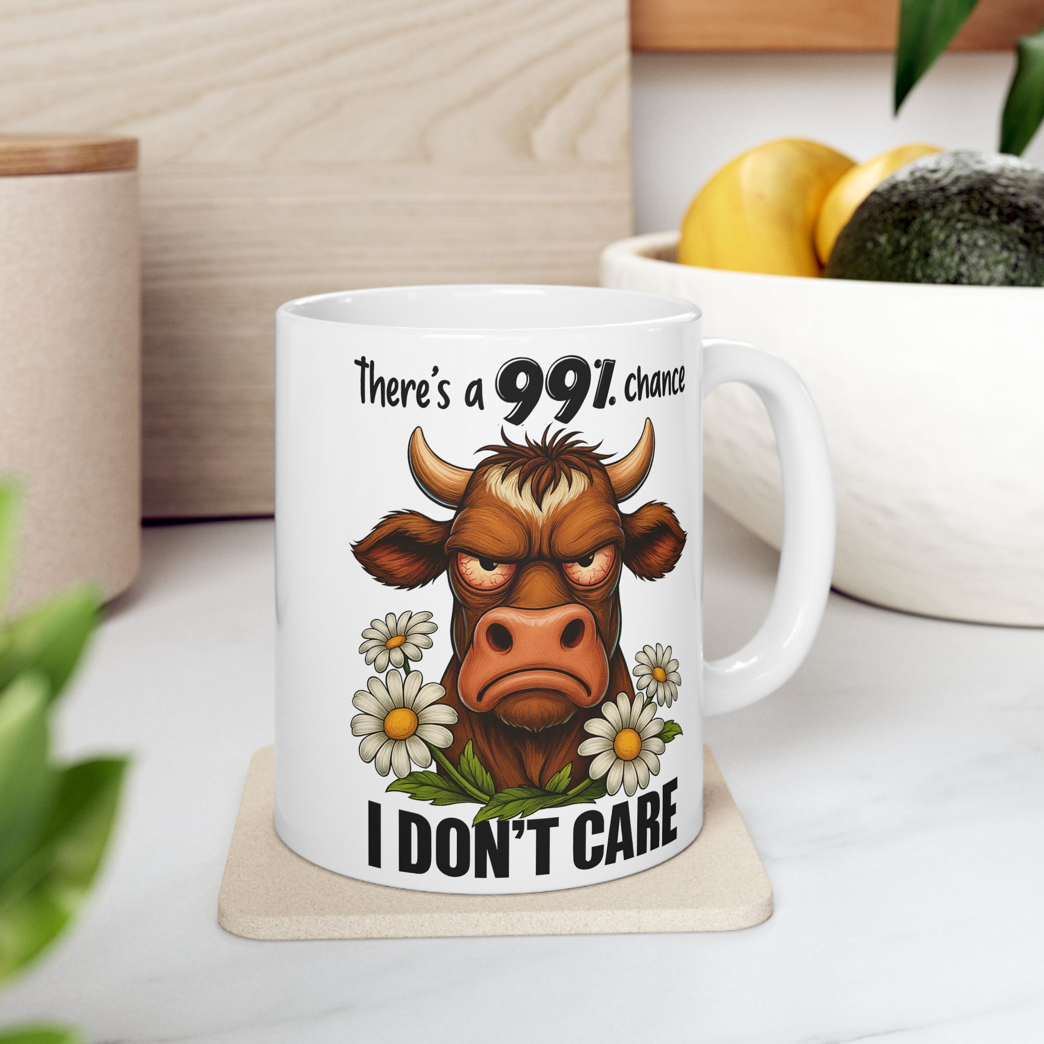 Cow-Themed Motivational Ceramic Mug There's A 99% Chance I Don't Care 8 Toasted Styles