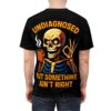 Black t-shirt, orange skeleton, holding coffee cup, giving ok sign, text 'UNDIAGNOSED BUT SOMETHING AIN'T RIGHT'.
