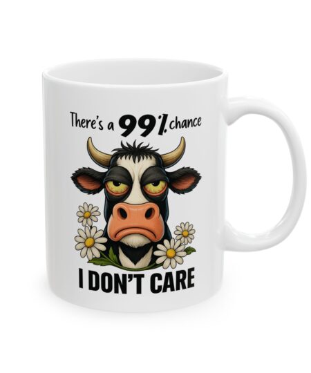There's A 99% Chance I Don't Care Whimsical Cow Ceramic Mug for Animal Lover 2 7 Toasted Styles