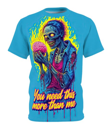 Zombie You  Need This More Zombie T-Shirt