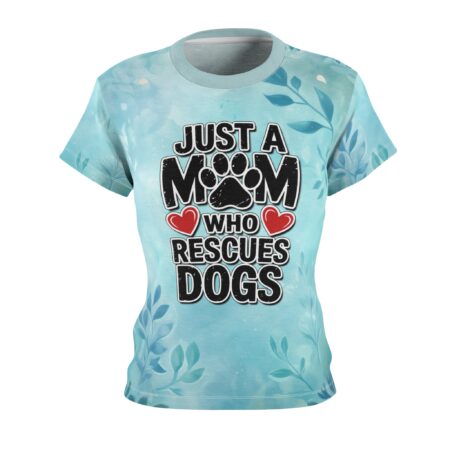 Rescue Dogs Mom Tee - Just a Mom Who Rescues Dogs T-Shirt for Dog Lovers