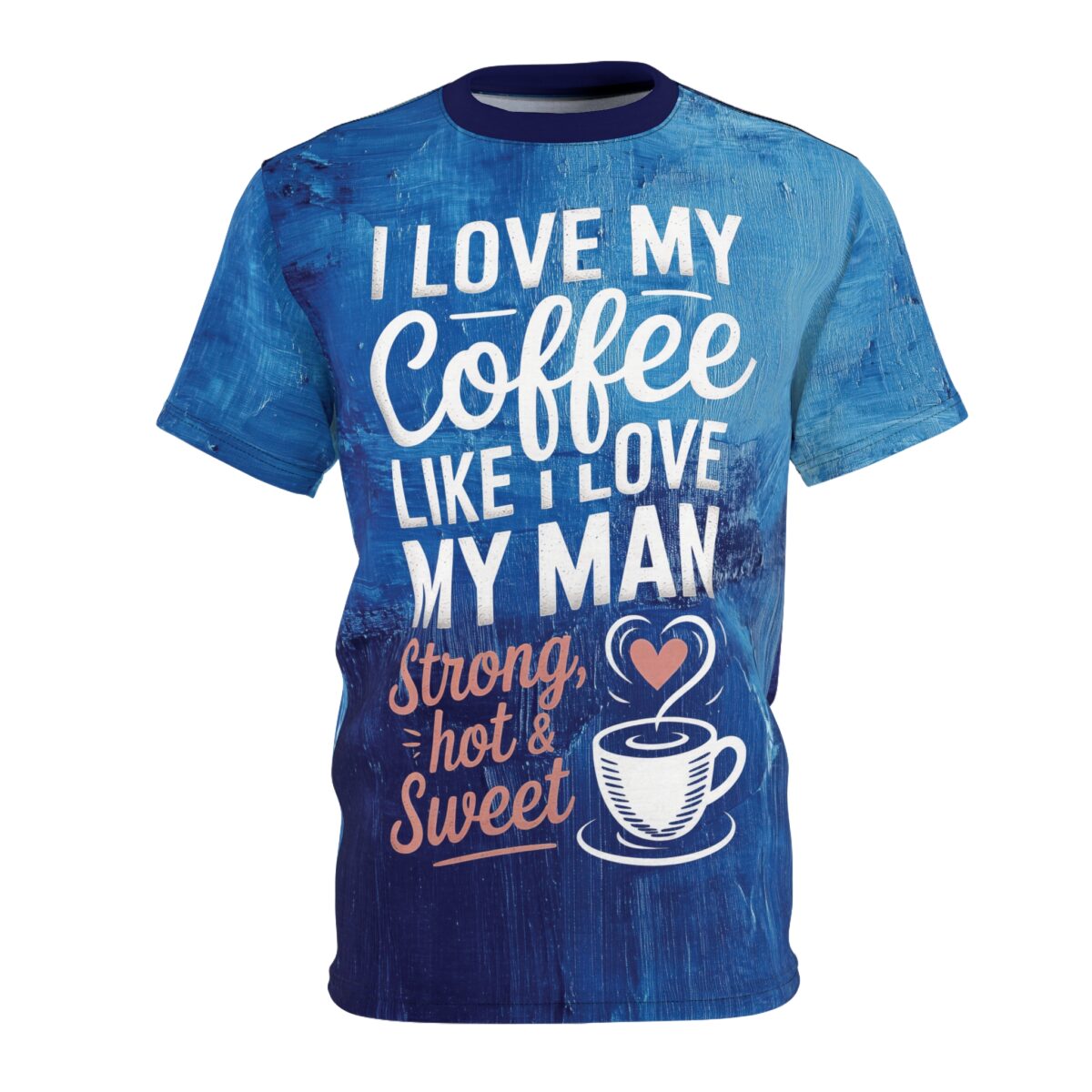 Brushstroke textures in various shades of blue cover this sublimation graphic tee, with white and pink text and a coffee cup design.