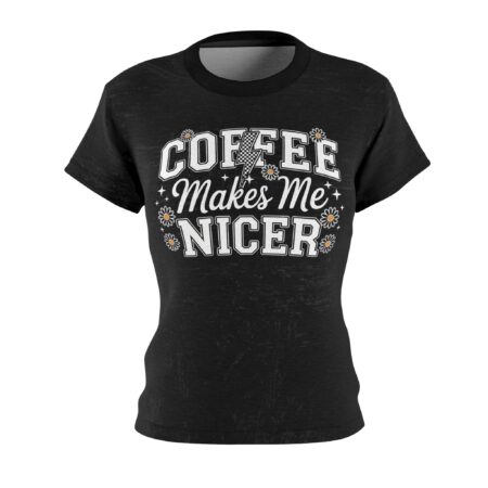 Black graphic t-shirt with white text 'COFFEE Makes Me NICER', lightning bolt, and daisy accents.