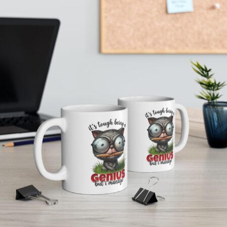 Vibrant Funny Sarcastic Cat Coffee Mug - It's Tough Being A Genius But I Manage Ceramic Coffee Cup 11oz/15oz – vibrant custom design mug