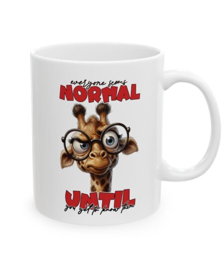 Funny Sarcastic Giraffe Coffee Mug - Everyone Seems Normal Ceramic Coffee Cup 11oz/15oz