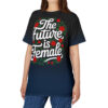 A gradient from black to navy blue covers this sublimation graphic tee, with white script reading "The Future is Female" surrounded by red roses and green leaves.