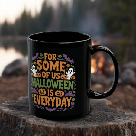 Black mug with Halloween Is Everyday text graphic featuring ghosts, pumpkins, and bats. Perfect for Halloween lovers.