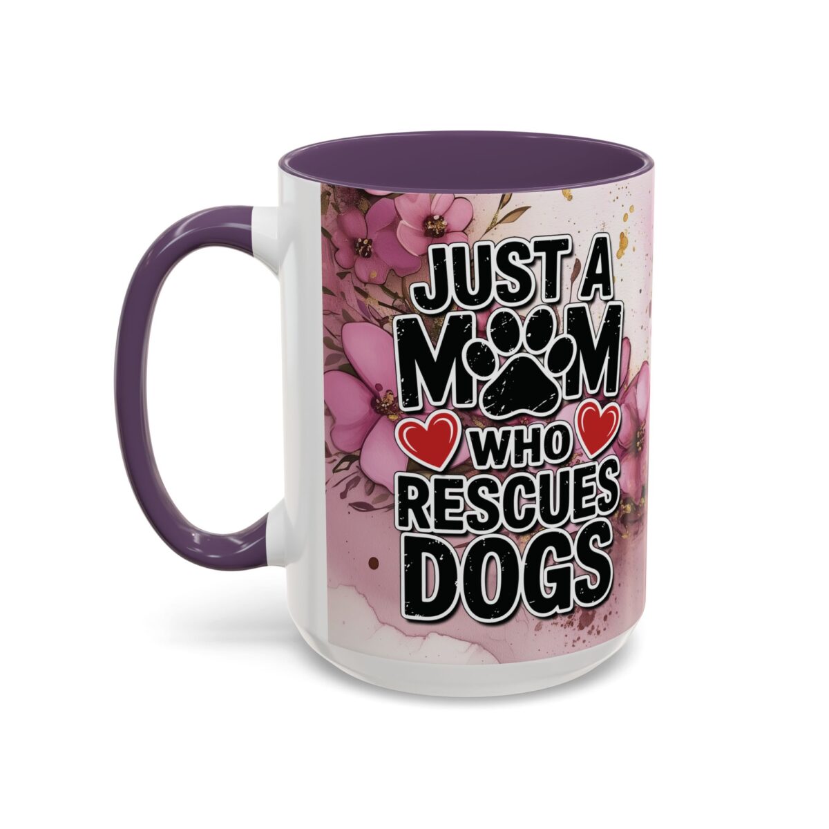 White ceramic mug with purple handle and interior, featuring 'Just A Mom Who Rescues Dogs' text and floral graphic.