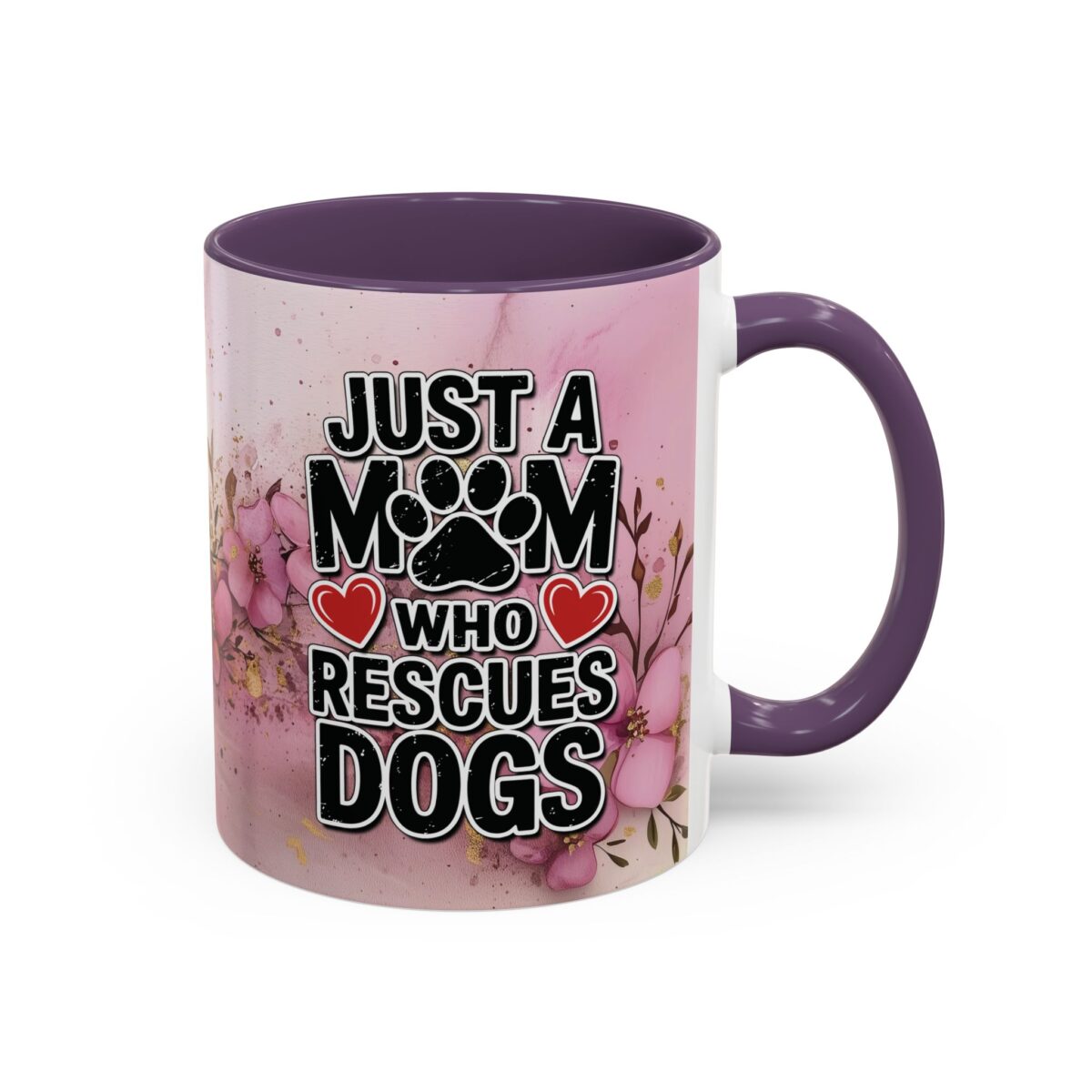 Purple and white mug with floral watercolor background, featuring bold text "JUST A MOM WHO RESCUES DOGS" and a paw print.