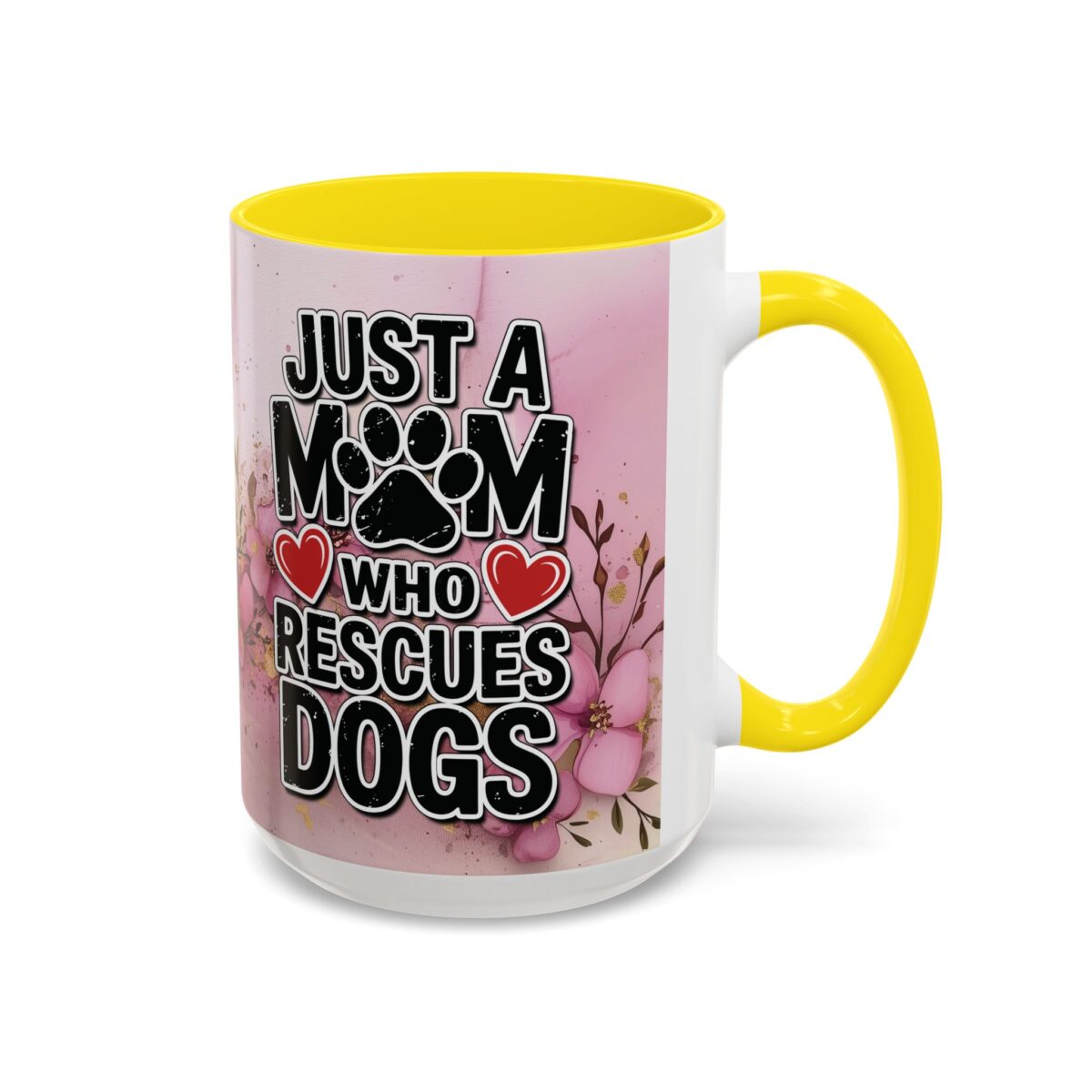White ceramic mug with yellow handle and interior, featuring text 'JUST A MOM WHO RESCUES DOGS' and floral graphics.