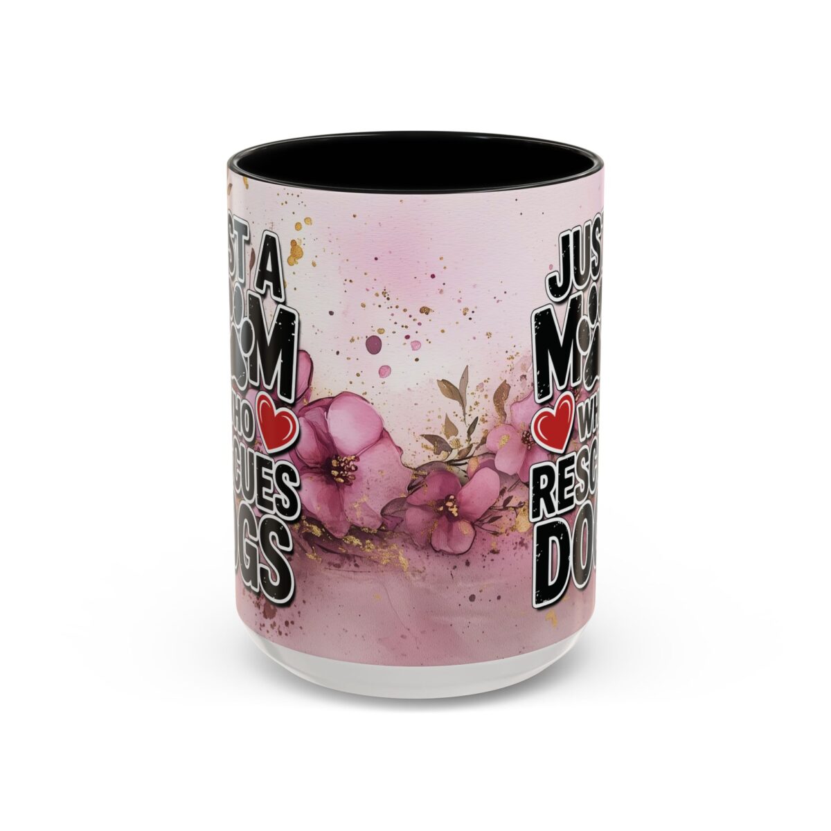 Ceramic mug with floral design and text "Just a Mom Who Rescues Dogs", perfect gift for dog moms.