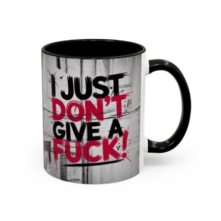 Premium Sassy Coffee Mug, Bold Attitude Funny Cup, Gift for Coffee Lovers, Unique Office Mug, 11oz, 15oz, I just Don't give a F*** – glossy ceramic coffee mug