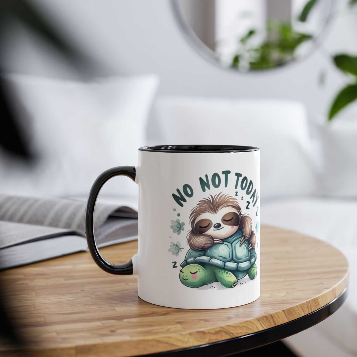 A white ceramic mug with a black rim and handle, featuring a cartoon sloth sleeping on a turtle with "NO NOT TODAY" text.