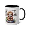 White ceramic mug with black interior and handle, featuring a cute sloth drinking coffee and text.