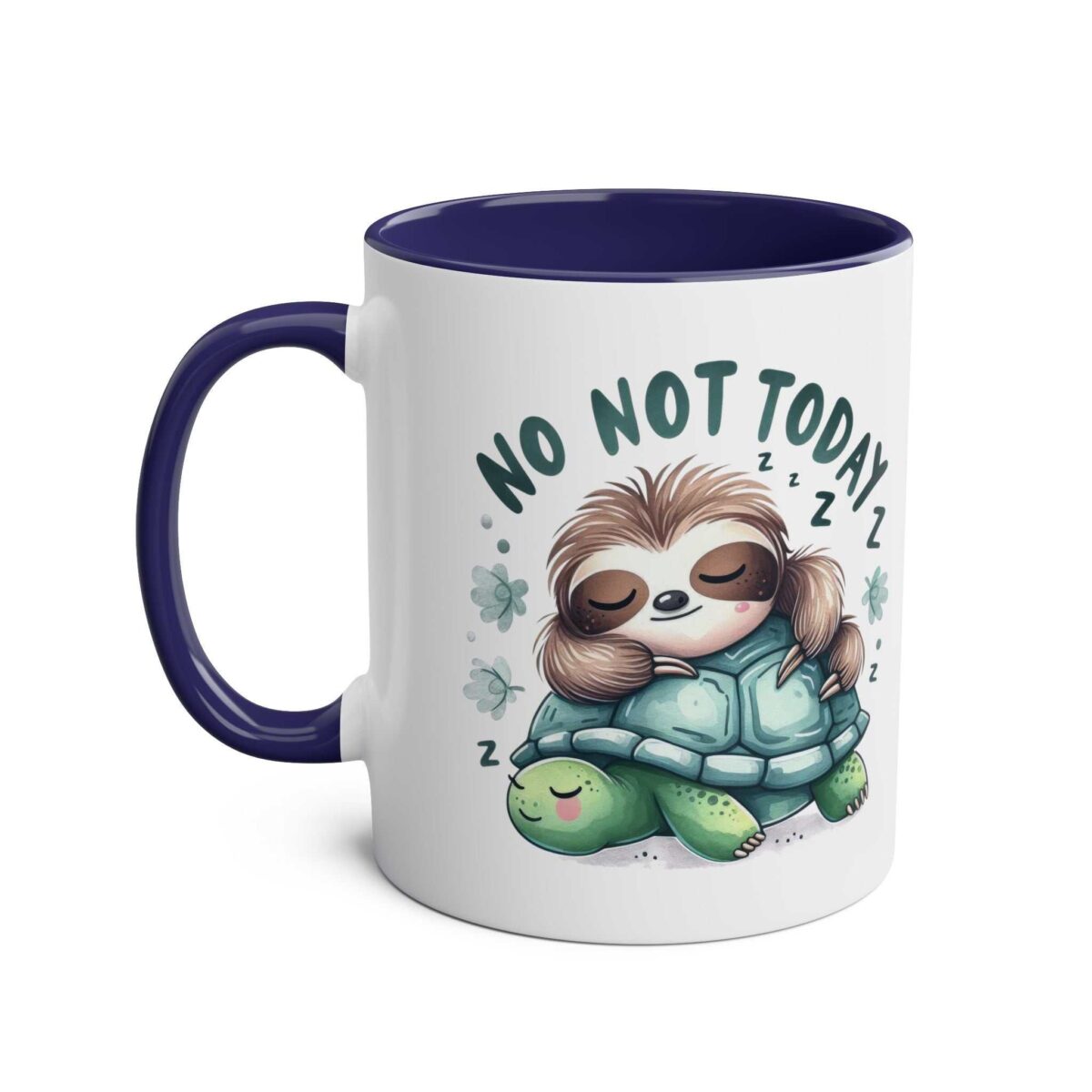 A white ceramic mug with a navy blue interior and handle, featuring a whimsical illustration of a sleeping sloth on a turtle's back with the text "NO NOT TODAY".