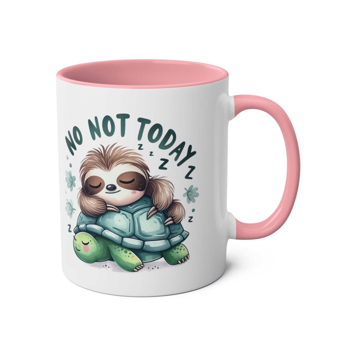 White ceramic mug with pink handle and interior, featuring a sleeping sloth on a turtle with "NO NOT TODAY" text.