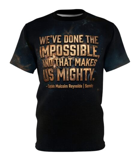 Premium Motivational Quote Tee — "We've Done The Impossible, That Makes Us Mighty" – soft all-over print unisex tee