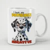 White ceramic mug with a grumpy cartoon Dalmatian and bold text.