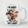 White ceramic mug with a cartoon cow graphic and sarcastic text.